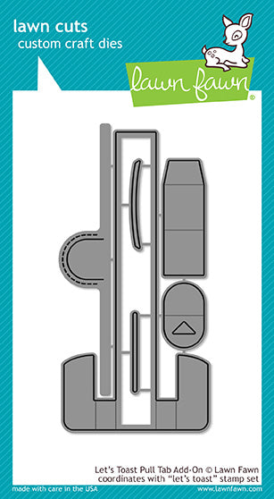 LF1822 - Let's Toast - Pull Tab Add On - Lawn Cuts