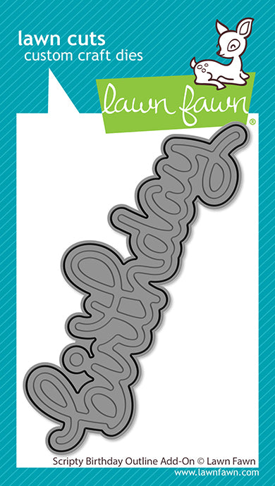 Lawn Fawn - LF3814 - Scripty Birthday Outline Add-On