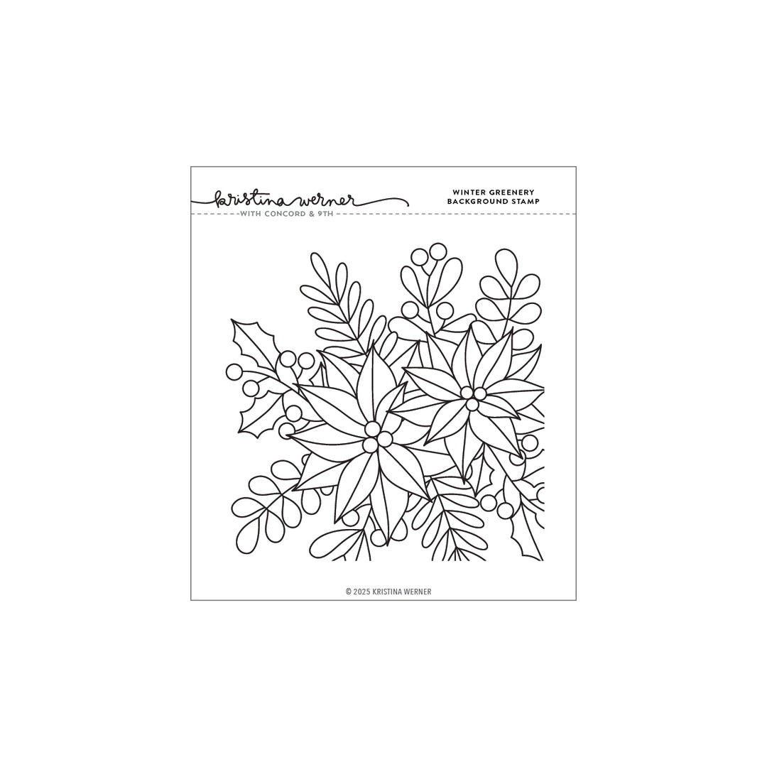 Concord & 9th - Kristina Werner - Winter Greenery Background Stamp (6 x 6)