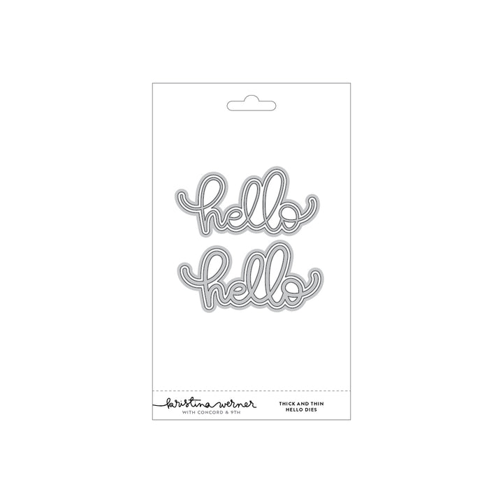 Concord & 9th - Kristina Werner - Thick and Thin Hello Dies