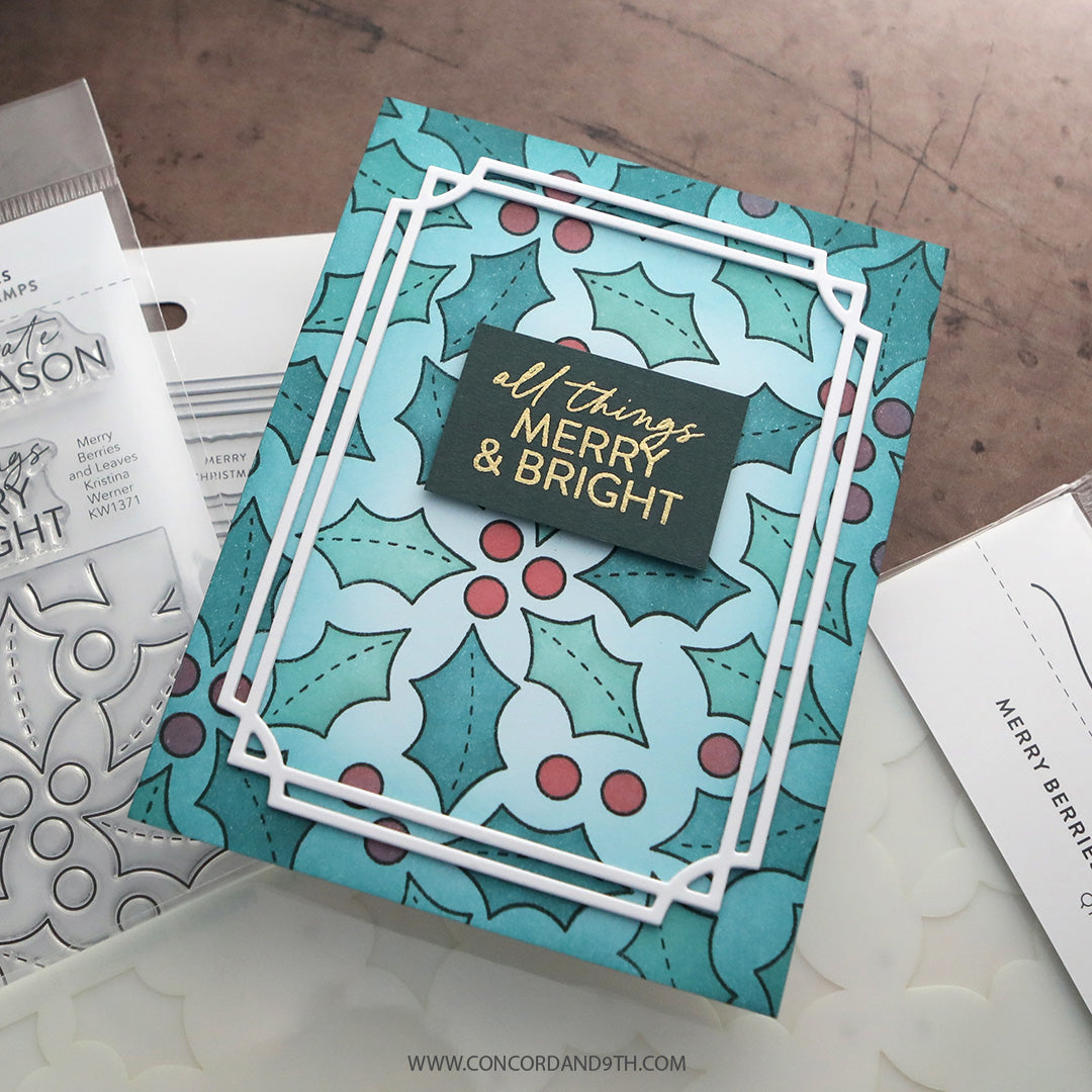 A card made with Kristina Werner's Merry Berries and Leaves Stamps: a teal holly and berry background with a white double frame and 'all things merry & bright'.