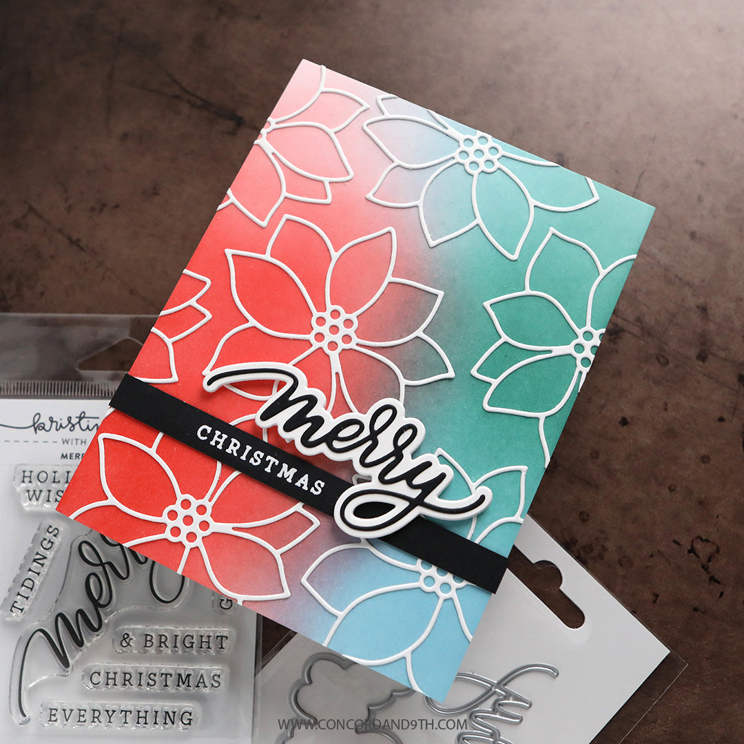 A card made with Kristina Werner's Merry Script Dies: white outline poinsettias on a red to teal blended background with 'merry Christmas'.