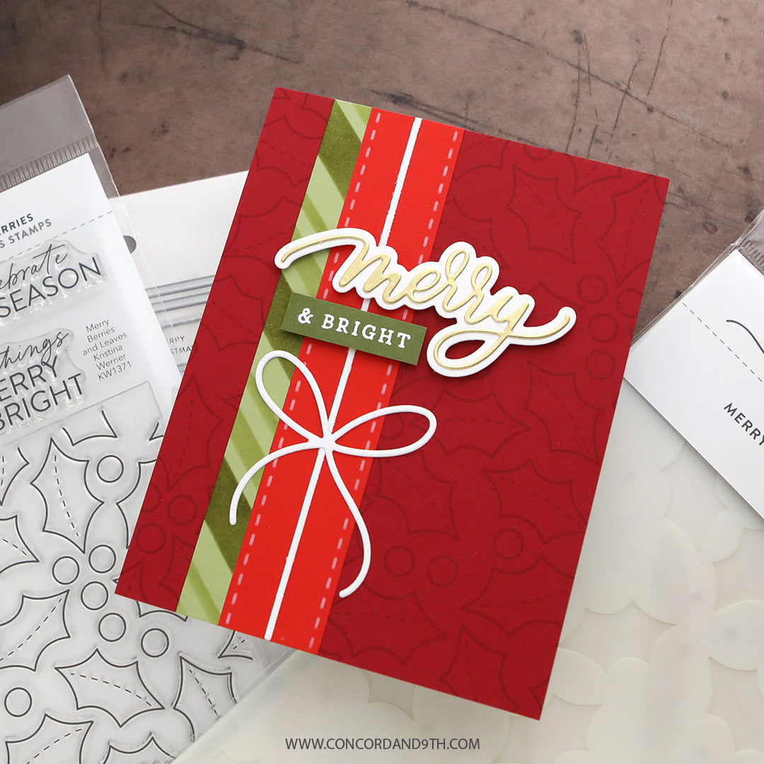 A card made with Kristina Werner's Merry Script Stamp Set: 'merry & bright' in gold with a white bow on a striped band over deep red holly.