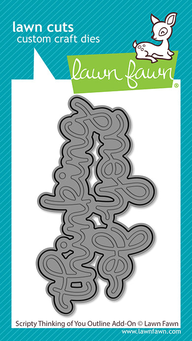 Lawn Fawn - LF4049 - Scripty Thinking Of You Outline Add-On