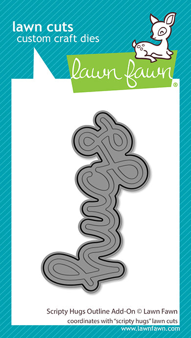 Lawn Fawn - Scripty Hugs Outline Add-On