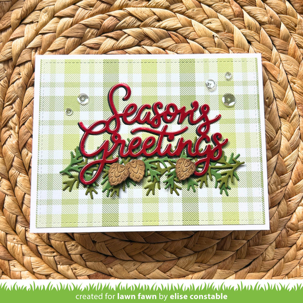 Lawn Fawn Pinecone and Leaves Border Season's Greetings card on green plaid, by Elise Constable