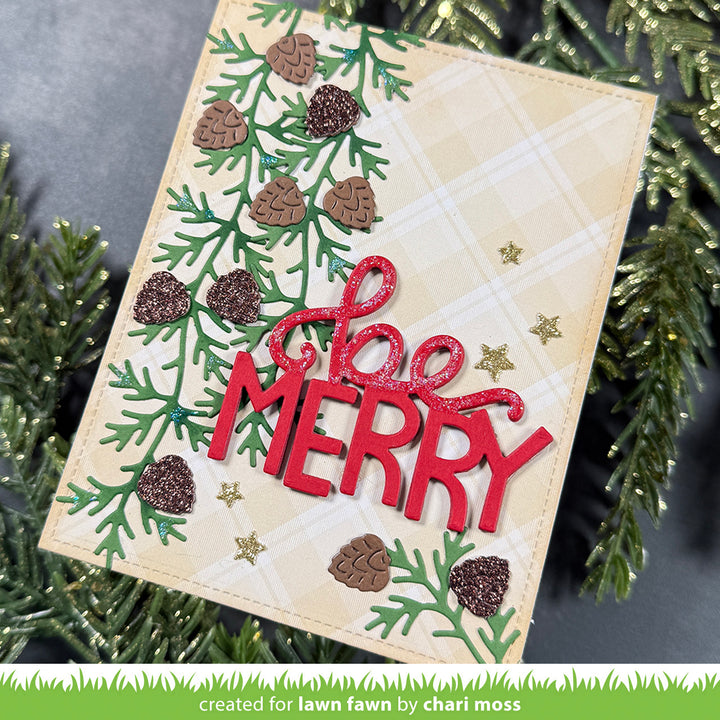 Lawn Fawn Pinecone and Leaves Border Joy Merry card with pine branches and pinecones, by Chari Moss