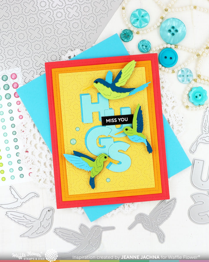 Waffle Flower Card with Hugs sentiment and humming birds by Jeanne jachna
